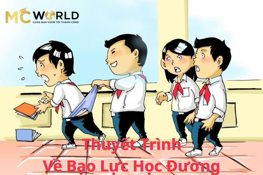 Thuyết Trình Về Bạo Lực Học Đường: Thực Trạng, Nguyên Nhân, Giải Pháp