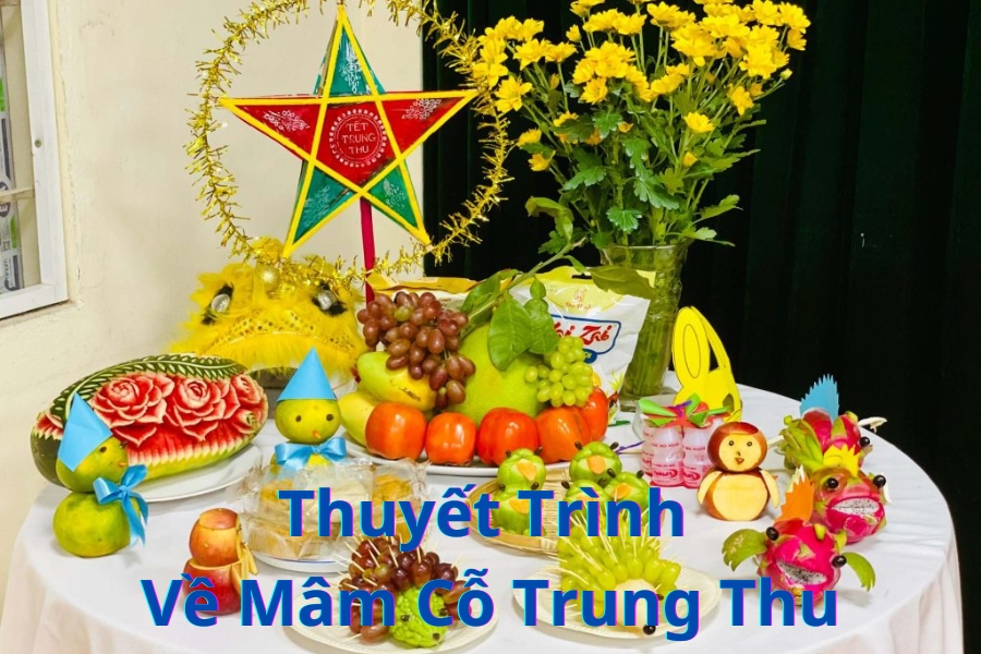 Thuyết Trình Mâm Cỗ Trung Thu: Nét Đẹp Văn Hóa Truyền Thống