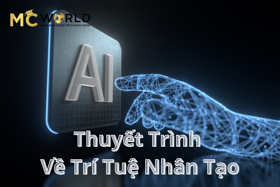 Thuyết trình về trí tuệ nhân tạo (AI)